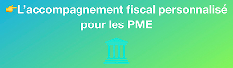 L&aposaccompagnement fiscal personnalisé des PME