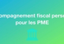 L'accompagnement fiscal personnalisé des PME