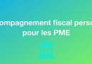 L'accompagnement fiscal personnalisé des PME