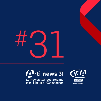 Arti news 31 - le rendez-vous d'information des artisans
