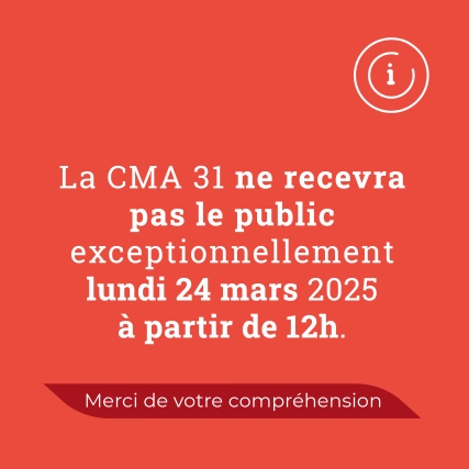 Fermeture exceptionnelle de la CMA 31